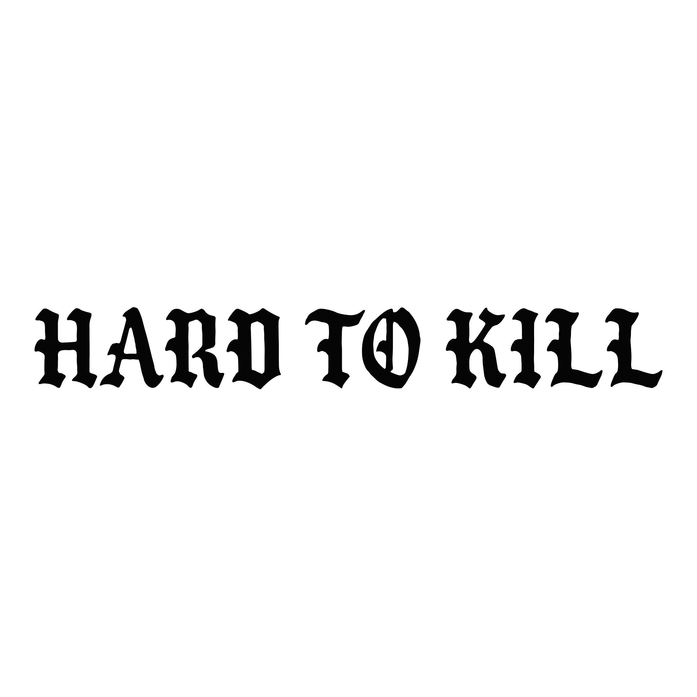 GBRS Group Hard To Kill Transfer Sticker - Black type on a white background.