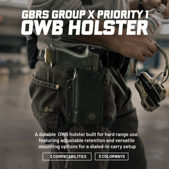 GBRS Group x Priority 1 OWB Holster - A durable OWB holster built for hard range use, featuring adjustable retention and versatile mounting options for a dialed-in carry setup