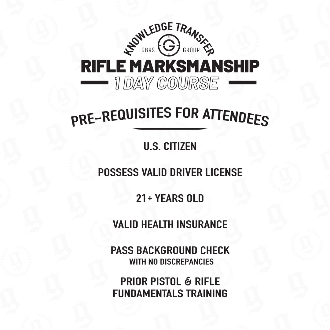 Knowledge Transfer Rifle Marksmanship Tactical Training Course Pre-Requisites