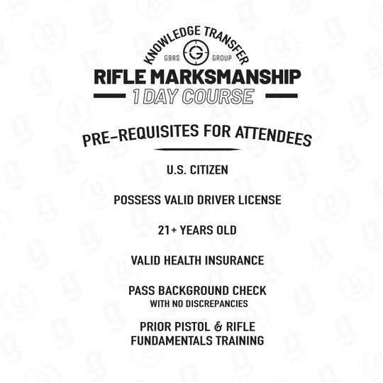 Knowledge Transfer Rifle Marksmanship Tactical Training Course Pre-Requisites