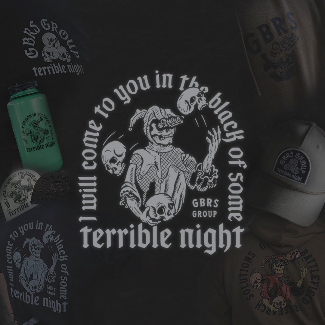 Terrible Night Collection from GBRS Group. "I will come to you in the black of some Terrible Night."